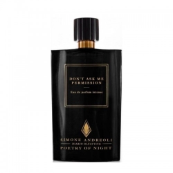 Simone Andreoli Don T Ask Me Permission Eau De Parfum Intense 100 Ml